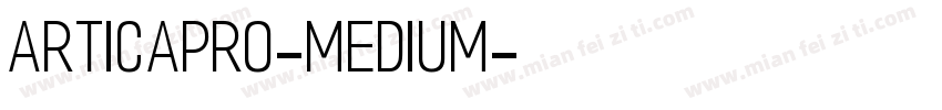 ArticaPro-Medium字体转换