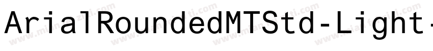 ArialRoundedMTStd-Light字体转换