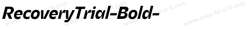 RecoveryTrial-Bold字体转换