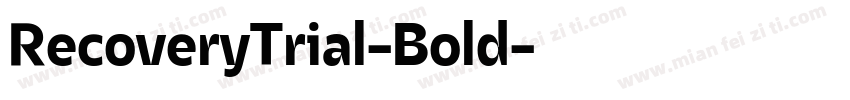 RecoveryTrial-Bold字体转换