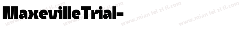 MaxevilleTrial字体转换