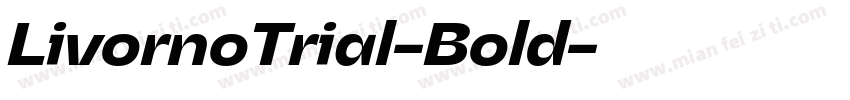 LivornoTrial-Bold字体转换