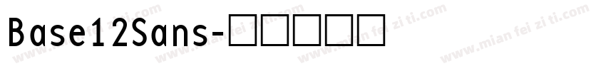 Base12Sans字体转换