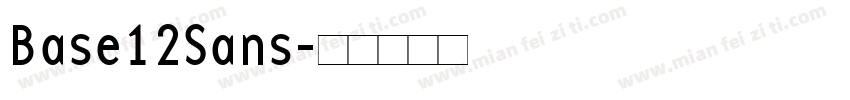 Base12Sans字体转换