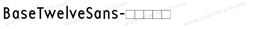BaseTwelveSans字体转换