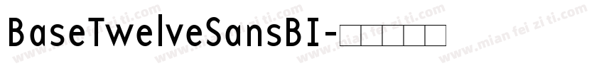 BaseTwelveSansBI字体转换