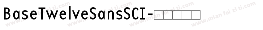 BaseTwelveSansSCI字体转换