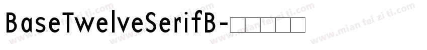 BaseTwelveSerifB字体转换