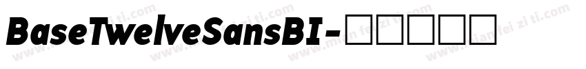 BaseTwelveSansBI字体转换