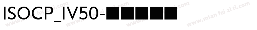 ISOCP_IV50字体转换