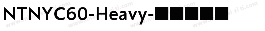 NTNYC60-Heavy字体转换