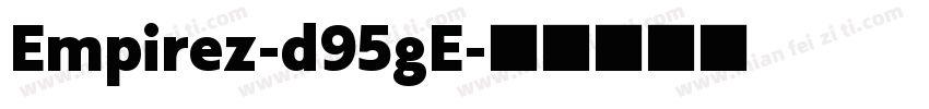 Empirez-d95gE字体转换