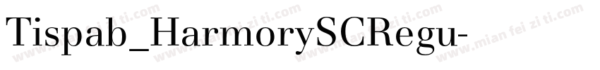Tispab_HarmorySCRegu字体转换