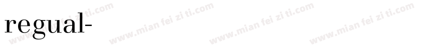 regual字体转换