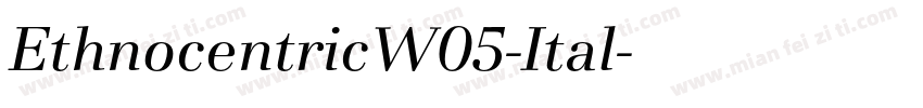 EthnocentricW05-Ital字体转换