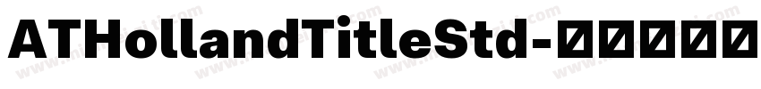 ATHollandTitleStd字体转换