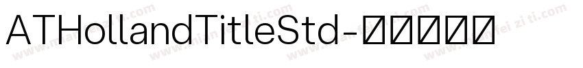 ATHollandTitleStd字体转换