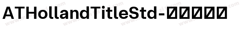 ATHollandTitleStd字体转换