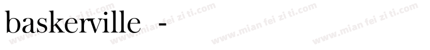 baskerville字体字体转换