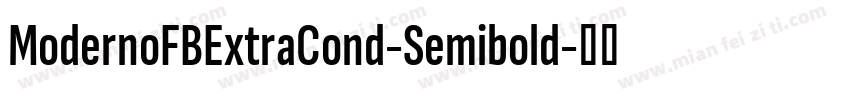 ModernoFBExtraCond-Semibold字体转换
