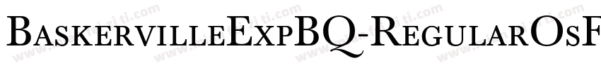 BaskervilleExpBQ-RegularOsF字体转换