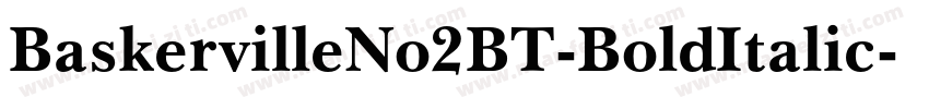 BaskervilleNo2BT-BoldItalic字体转换
