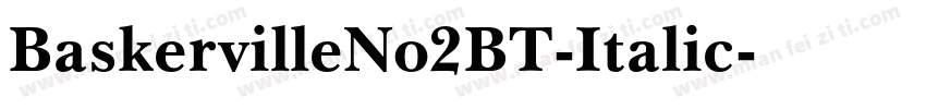 BaskervilleNo2BT-Italic字体转换