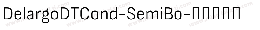 DelargoDTCond-SemiBo字体转换