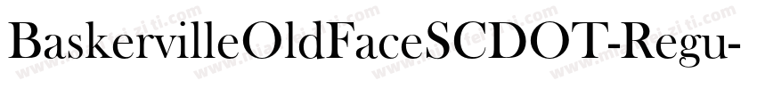 BaskervilleOldFaceSCDOT-Regu字体转换