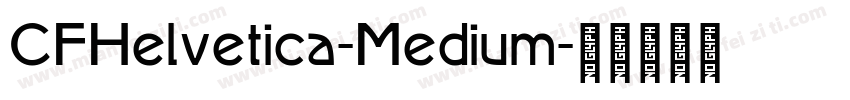CFHelvetica-Medium字体转换