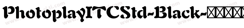 PhotoplayITCStd-Black字体转换