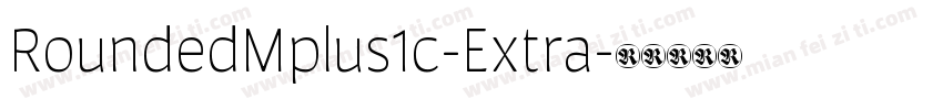 RoundedMplus1c-Extra字体转换