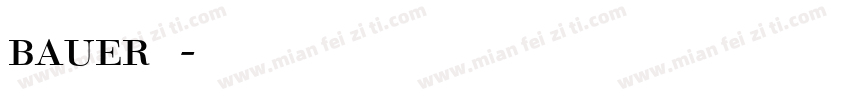 bauer字体字体转换