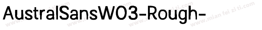 AustralSansW03-Rough字体转换