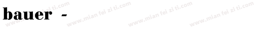 bauer字体字体转换