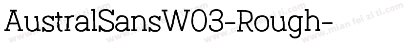 AustralSansW03-Rough字体转换
