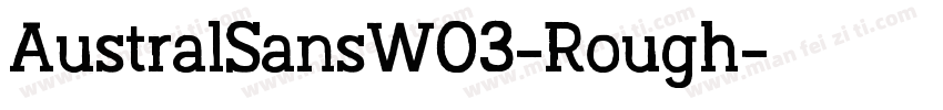 AustralSansW03-Rough字体转换