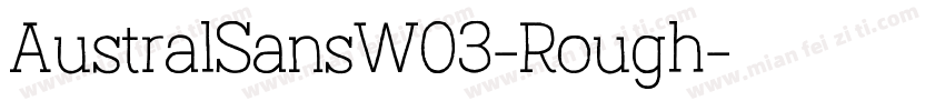 AustralSansW03-Rough字体转换