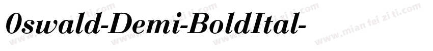 0swald-Demi-BoldItal字体转换