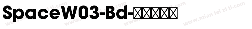 SpaceW03-Bd字体转换