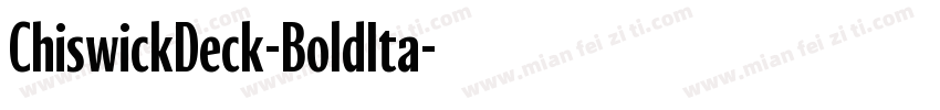 ChiswickDeck-BoldIta字体转换