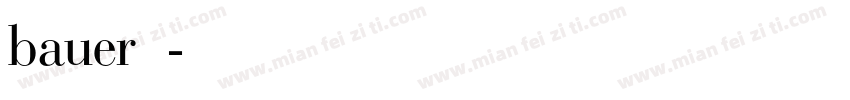 bauer字体字体转换