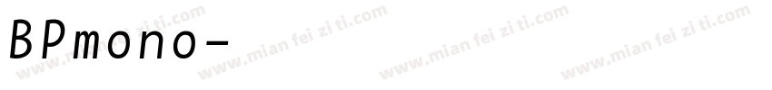 BPmono字体转换