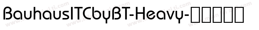 BauhausITCbyBT-Heavy字体转换