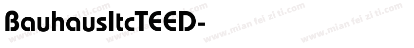 BauhausItcTEED字体转换