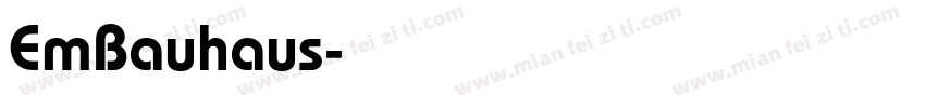 EmBauhaus字体转换