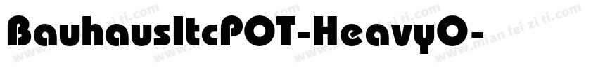 BauhausItcPOT-HeavyO字体转换