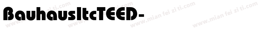 BauhausItcTEED字体转换