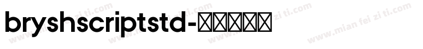 bryshscriptstd字体转换