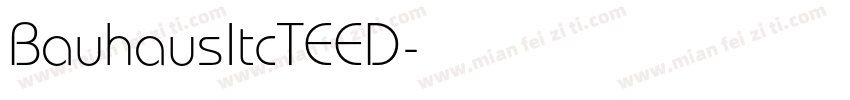BauhausItcTEED字体转换